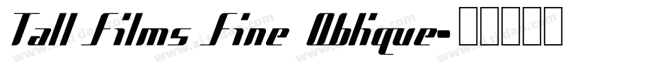 Tall Films Fine Oblique字体转换